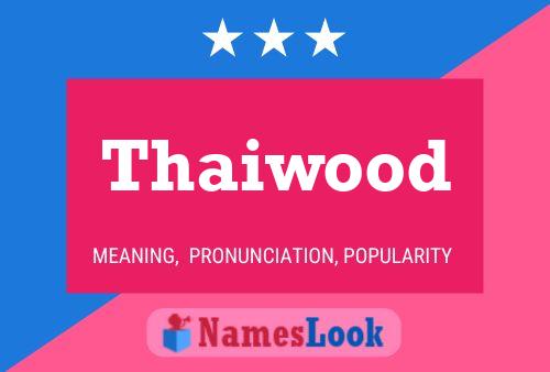 Thaiwood Naam Poster