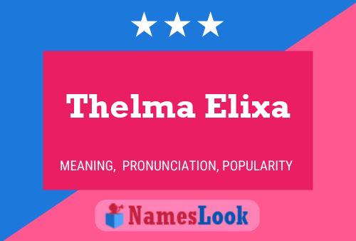 Thelma Elixa Naam Poster