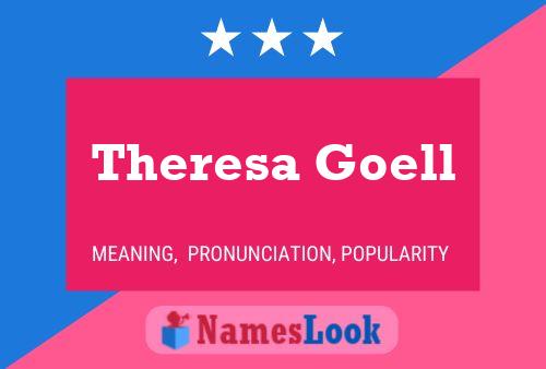 Theresa Goell Naam Poster