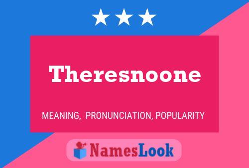 Theresnoone Naam Poster