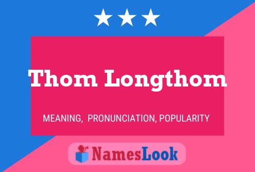 Thom Longthom Naam Poster