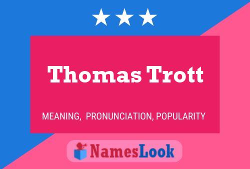 Thomas Trott Naam Poster