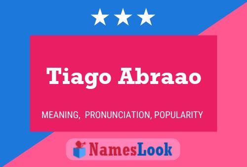 Tiago Abraao Naam Poster