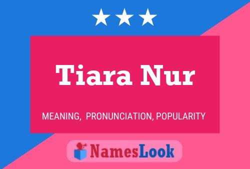 Tiara Nur Naam Poster