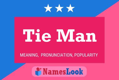 Tie Man Naam Poster