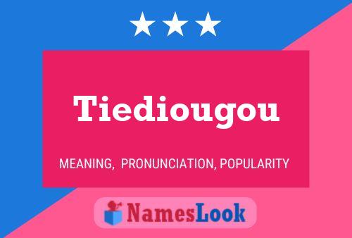 Tiediougou Naam Poster