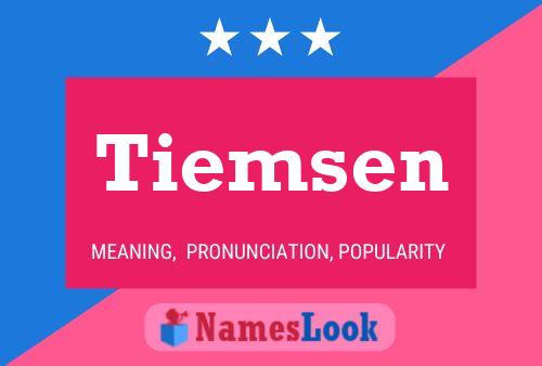 Tiemsen Naam Poster