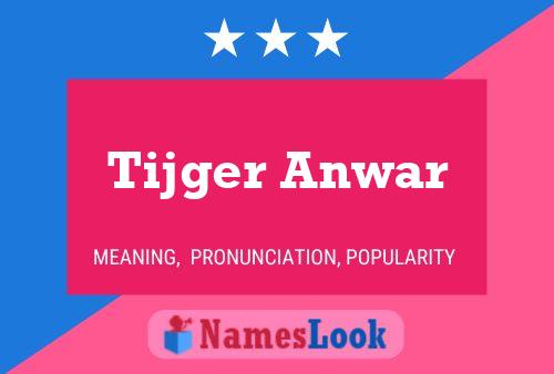 Tijger Anwar Naam Poster