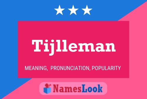 Tijlleman Naam Poster