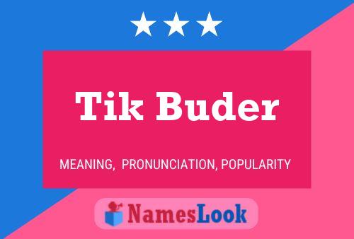 Tik Buder Naam Poster