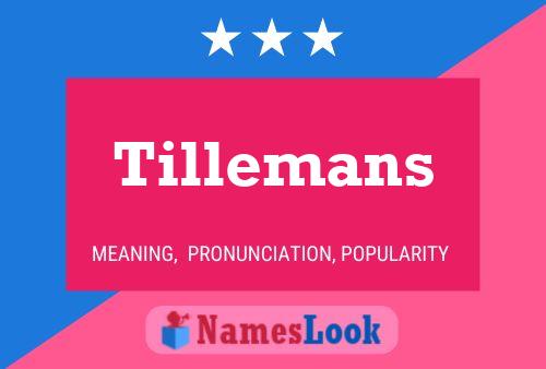 Tillemans Naam Poster