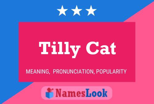 Tilly Cat Naam Poster