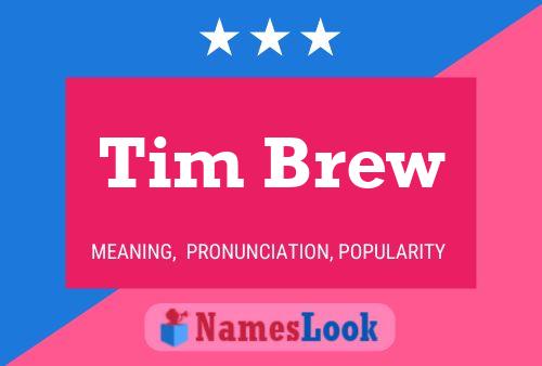 Tim Brew Naam Poster