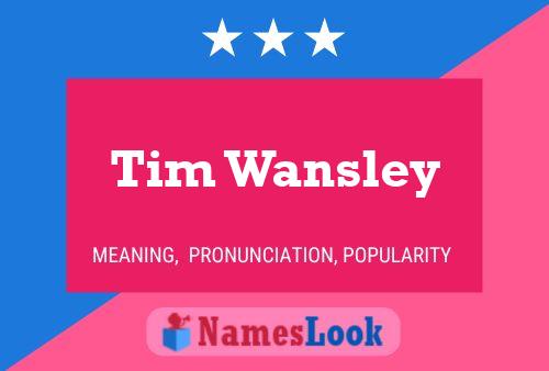 Tim Wansley Naam Poster