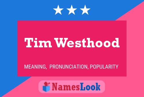 Tim Westhood Naam Poster