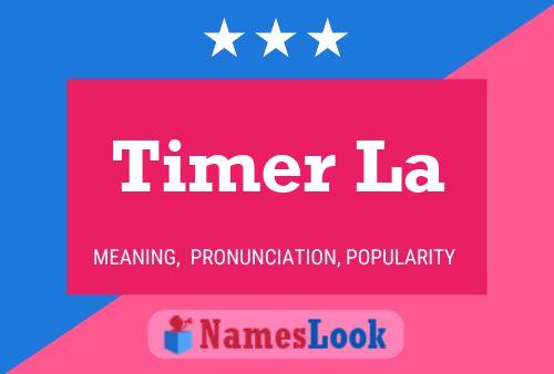 Timer La Naam Poster