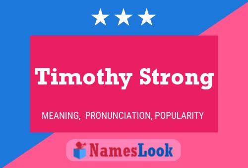 Timothy Strong Naam Poster