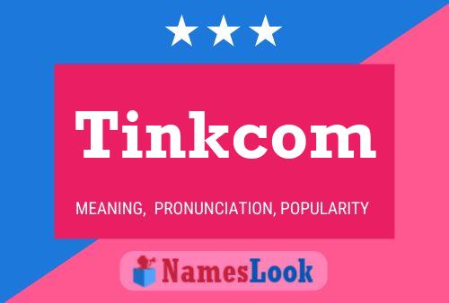 Tinkcom Naam Poster