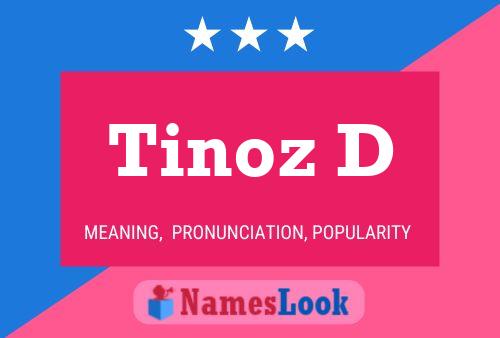 Tinoz D Naam Poster