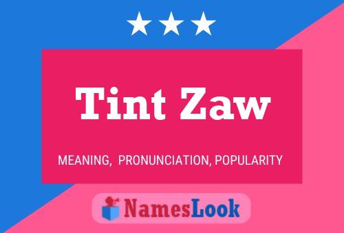 Tint Zaw Naam Poster