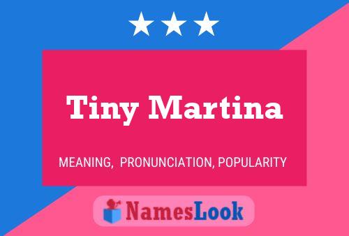 Tiny Martina Naam Poster