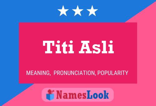 Titi Asli Naam Poster