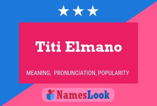 Titi Elmano Naam Poster