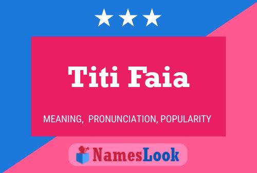 Titi Faia Naam Poster