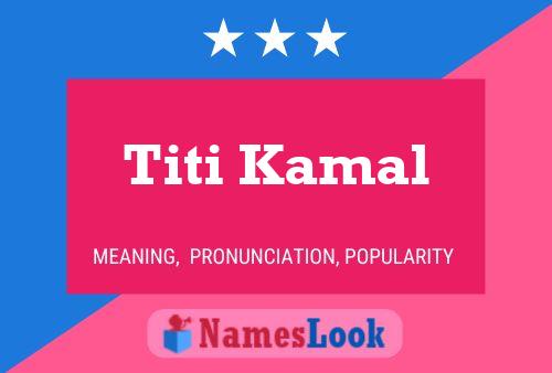 Titi Kamal Naam Poster