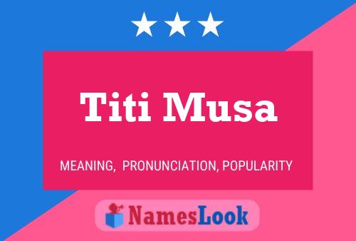 Titi Musa Naam Poster