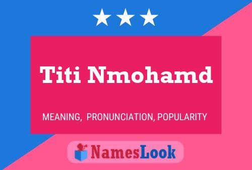 Titi Nmohamd Naam Poster