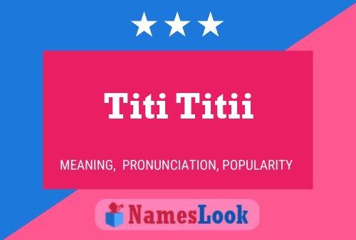 Titi Titii Naam Poster