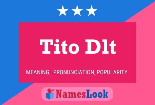 Tito Dlt Naam Poster