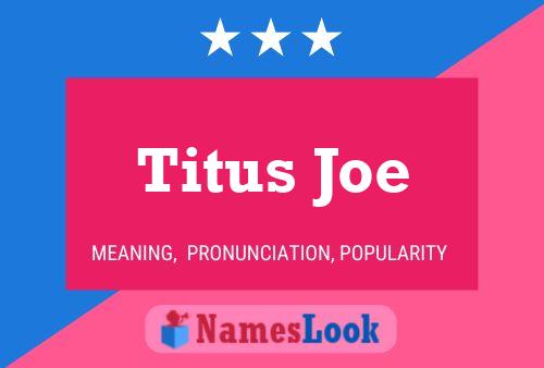 Titus Joe Naam Poster