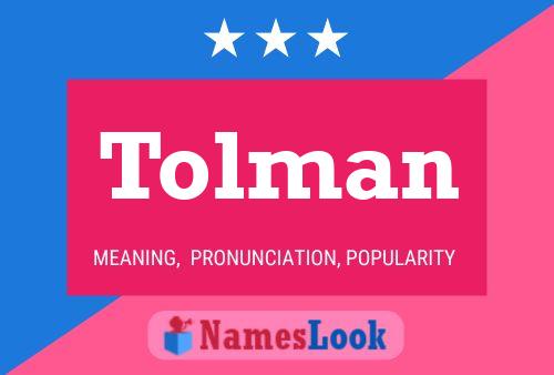 Tolman Naam Poster