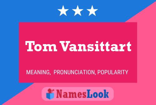 Tom Vansittart Naam Poster