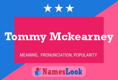 Tommy Mckearney Naam Poster