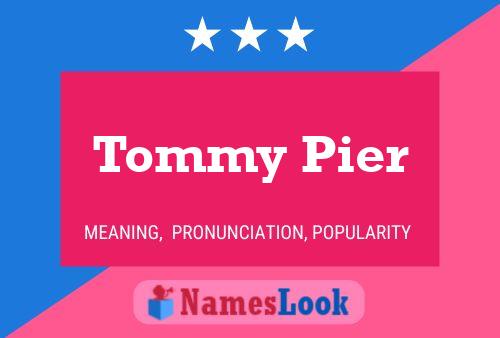 Tommy Pier Naam Poster