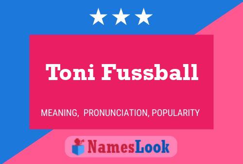 Toni Fussball Naam Poster