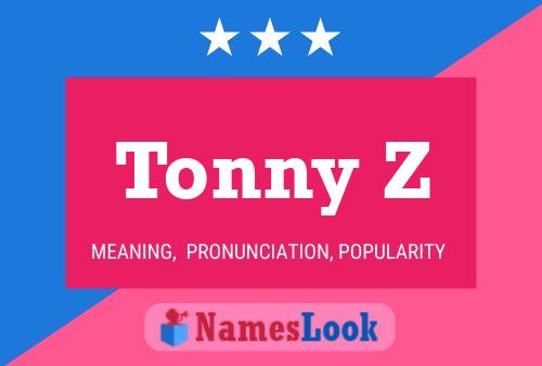 Tonny Z Naam Poster