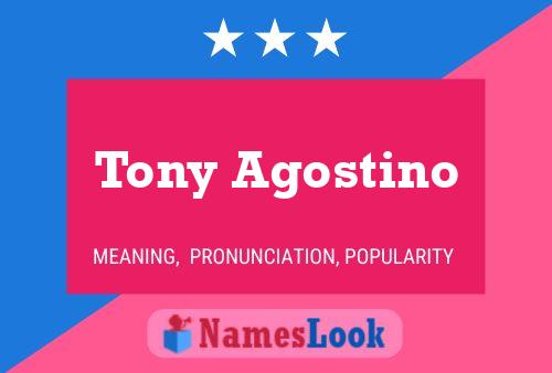 Tony Agostino Naam Poster