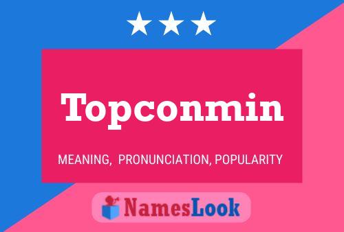 Topconmin Naam Poster