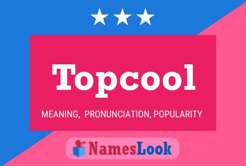 Topcool Naam Poster