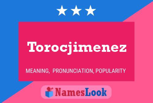 Torocjimenez Naam Poster