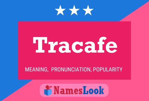 Tracafe Naam Poster