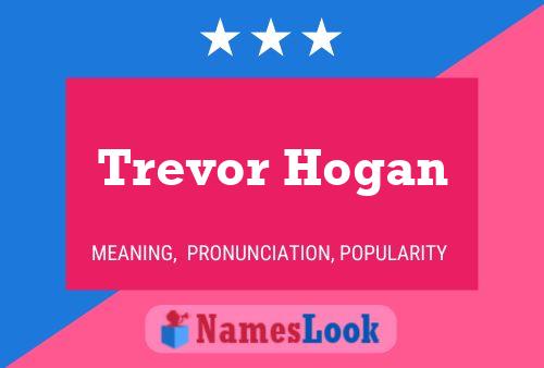 Trevor Hogan Naam Poster