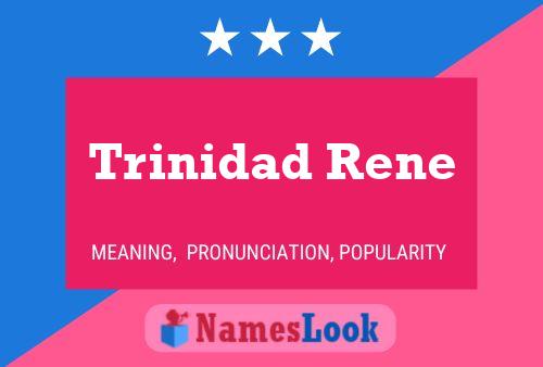 Trinidad Rene Naam Poster