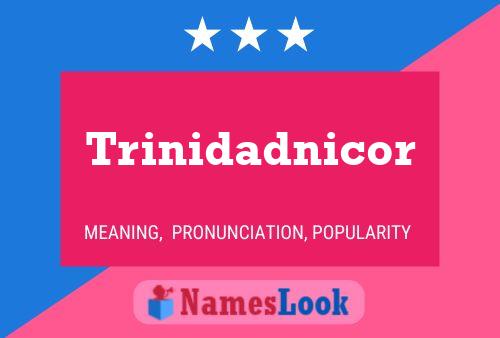 Trinidadnicor Naam Poster