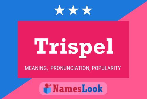 Trispel Naam Poster