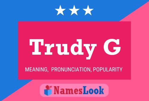 Trudy G Naam Poster